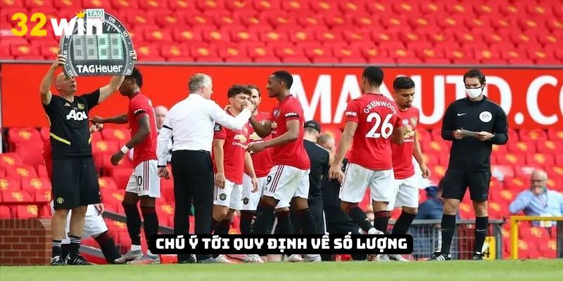 Chú ý tới quy định về số lượng
