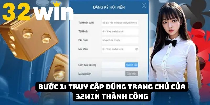 Thành viên phải vào đúng trang chủ của nền tảng khi đăng ký 32Win