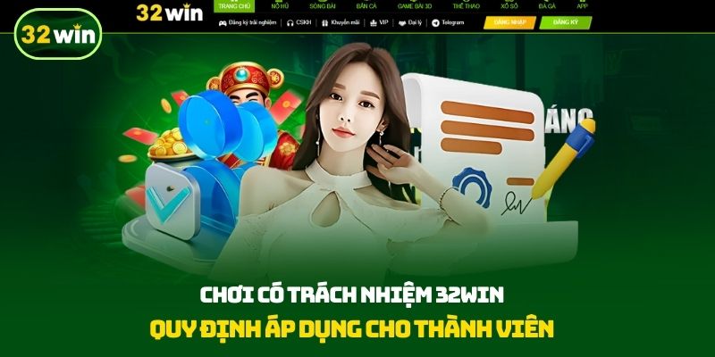 Hội viên 32Win cũng cần có trách nhiệm trong hành trình cá cược